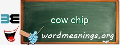 WordMeaning blackboard for cow chip